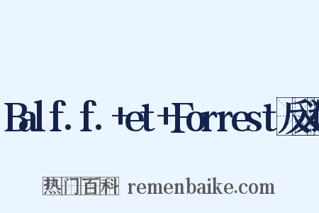 Balf.f.+et+Forrest反义词是什么意思的图片